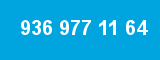 936 977 11 64